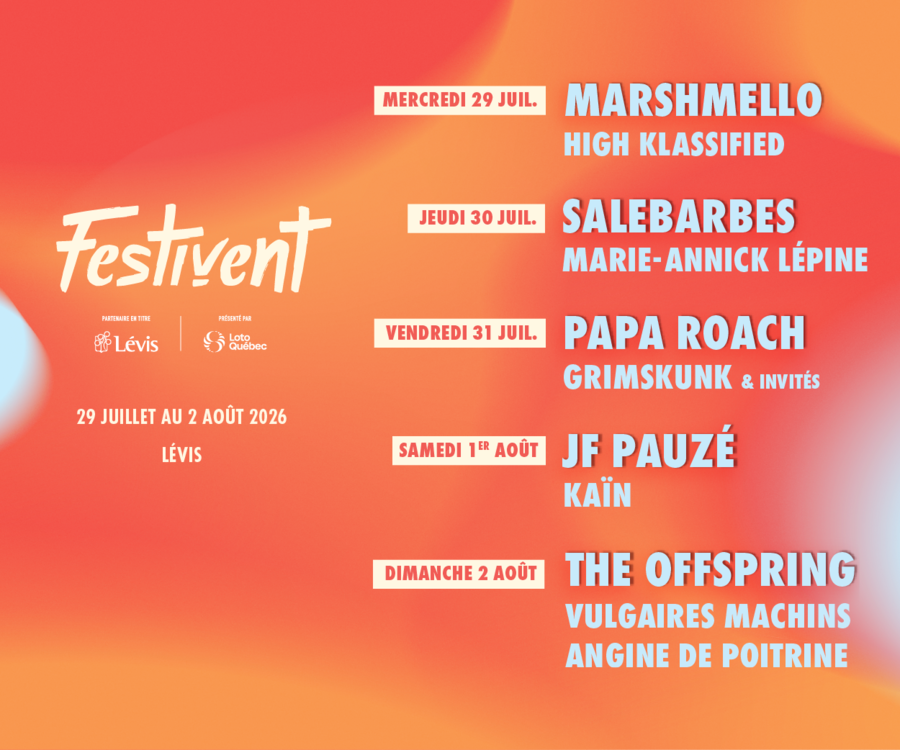 Festivent 2026 — 29 juillet au 2 août, Lévis. Procurez-vous vos billets.